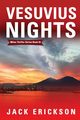 Vesuvius Nights, Erickson Jack