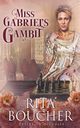 Miss Gabriel's Gambit, Boucher Rita