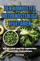 DEN KOMPLETTA MELLANSTERLIGA VEGETARIEN, Georg Eklund