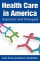 Health Care in America, Patel Kant