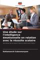 Une tude sur l'intelligence motionnelle en relation avec la russite scolaire, Subramanyam Kattamanchi