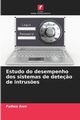 Estudo do desempenho dos sistemas de dete?o de intrus?es, Awn Fadwa