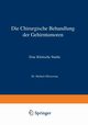 Die Chirurgische Behandlung Der Gehirntumoren, Olivecrona Herbert