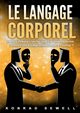 Le Langage Corporel, Sewell Konrad
