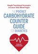 The Pocket Carbohydrate Counter Guide for Diabetes, Kinnaird Shelby