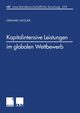 Kapitalintensive Leistungen im globalen Wettbewerb, Satzger Gerhard