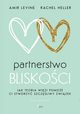 Partnerstwo bliskoci., Levine Amir, Heller Rachel