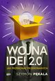 Wojna Idei 2.0. Jak przekona przekonanych?, Pkala Szymon