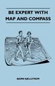 Be Expert With Map and Compass, Kjellstrom Bjorn