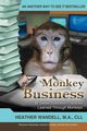Monkey Business, Wandell Ma CLL Heather A.