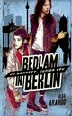 Bedlam in Berlin, Arango Alba