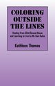 Coloring Outside the Lines, Thomas Kathleen