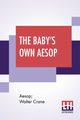 The Baby's Own Aesop, Aesop