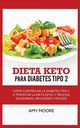 Keto Diet for Type 2 Diabetes, Moore Amy