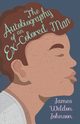 The Autobiography of an Ex-Colored Man, Johnson James Weldon