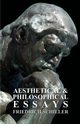 Aesthetical and Philosophical Essays, Schiller Friedrich