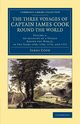 The Three Voyages of Captain James Cook round the World, Cook James