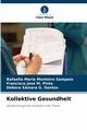Kollektive Gesundheit, Maria Monteiro Sampaio Rafaella