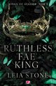 Ruthless Fae King. Kings of Avalier. Tom 3, Stone Leia