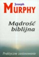 Mdro biblijna, Murphy Joseph