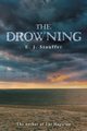 The Drowning, Stauffer E. J.