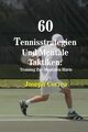 60 Tennisstrategien Und Mentale Taktiken, Correa Joseph