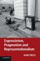 Expressivism, Pragmatism and             Representationalism, Price Huw