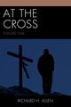 At the Cross, Allen Richard H.