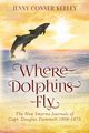 Where Dolphins Fly, Keeley Jenny Conner