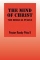 The Mind of Christ, Pitts II Pastor Randy