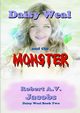 Daisy Weal and the Monster, Jacobs Robert A.V.
