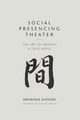 Social Presencing Theater, Hayashi Arawana