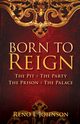 BORN TO REIGN, Johnson Reno I