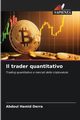 Il trader quantitativo, Derra Abdoul Hamid