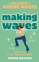 Making Waves, Dalton Annie