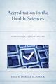 Accreditation in the Health Sciences, 