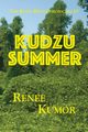 Kudzu Summer, Kumor Renee