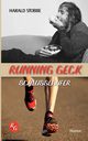 Running Geck, Stobbe Harald