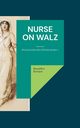 Nurse on Walz, Bastijan Benedikta
