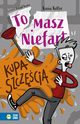 Tomasz Niefart Kupa szczcia, Keller Kasia