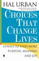 Choices That Change Lives, Urban Hal