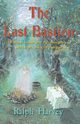 The Last Bastion, Harvey Ralph