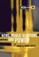 News, Public Relations and Power, 