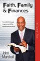 Faith, Family& Finances-Volume Two, Marshall John