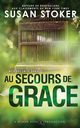 Au Secours de Grace, Stoker Susan