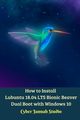 How to Install Lubuntu 18.04 LTS Bionic Beaver Dual Boot with Windows 10, Studio Cyber Jannah