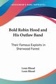 Bold Robin Hood and His Outlaw Band, Rhead Louis