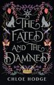 The Fated and the Damned, Hodge Chloe
