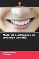 Material e aplica?es da cermica dentria, Verma Mudita