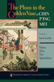 The Plum in the Golden Vase or, Chin P'ing Mei, Volume Three, 